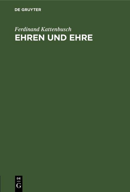 Ehren und Ehre - Ferdinand Kattenbusch