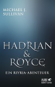Cover-Bild zum Titel 'Hadrian & Royce' von 'Michael J. Sullivan'