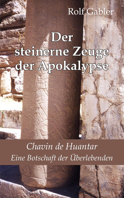 Der steinerne Zeuge der Apokalypse - Rolf Gabler