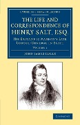 The Life and Correspondence of Henry Salt, Esq. - John James Halls