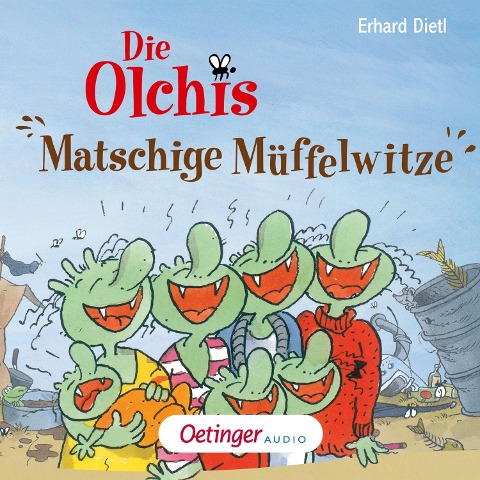 Die Olchis. Matschige Müffelwitze - Erhard Dietl, Erhard Dietl, Dieter Faber, Nils Wulkop