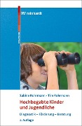 Hochbegabte Kinder und Jugendliche - Sabine Rohrmann, Tim Rohrmann