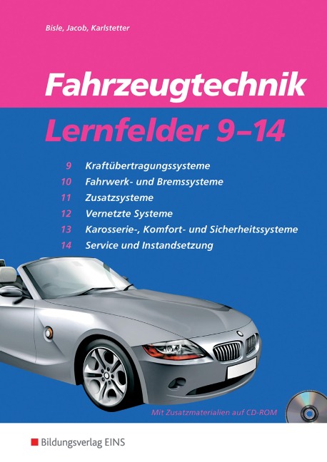 Fahrzeugtechnik Lernfelder 9-14. Arbeitsheft - 