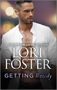 Cover-Bild zum Titel 'Getting Rowdy' von 'Lori Foster'