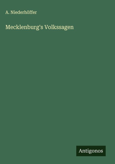 Mecklenburg's Volkssagen - A. Niederhöffer