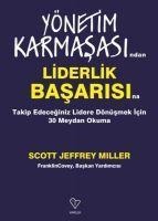 Yönetim Karmasasindan Liderlik Basarisina Takip Edeceginiz Lidere Dönüsmek Icin 30 Meydan Okuma - Scott Jeffrey Miller