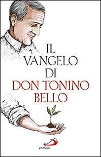 Il Vangelo di don Tonino Bello - Antonio Bello