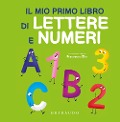 Cover-Bild zum Titel 'Il mio primo libro di lettere e numeri' von 'Francesco Zito'