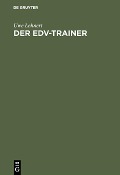 Der EDV-Trainer - Uwe Lehnert