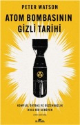 Cover-Bild zum Titel 'Atom Bombasinin Gizli Tarihi' von 'Peter Watson'