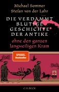 Cover-Bild zum Titel 'Die verdammt blutige Geschichte der Antike' von 'Michael Sommer, Stefan von der Lahr'