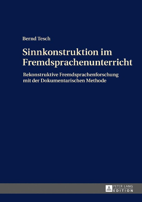 Sinnkonstruktion im Fremdsprachenunterricht - Bernd Tesch