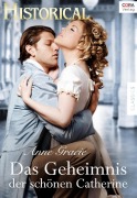 Cover-Bild zum Titel 'Das Geheimnis der schönen Catherine' von 'Anne Gracie'