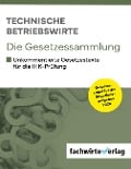 Technische Betriebswirte - Die Gesetzessammlung - Reinhard Fresow