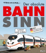 Cover-Bild zum Titel 'Der absolute Bahnsinn' von 'Miguel Fernandez'