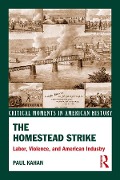 Cover-Bild zum Titel 'The Homestead Strike' von 'Paul Kahan'