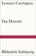 Cover-Bild zum Titel 'Das Hörrohr' von 'Leonora Carrington'