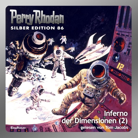 Perry Rhodan Silber Edition 86: Inferno der Dimensionen (Teil 2) - H. G. Ewers, Hans Kneifel, Kurt Mahr, H. G. Francis, William Voltz