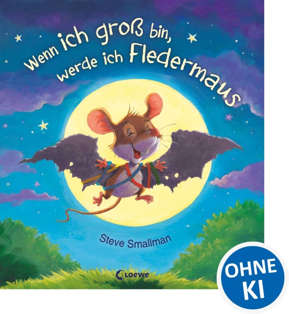 Wenn ich groß bin, werde ich Fledermaus - Steve Smallman