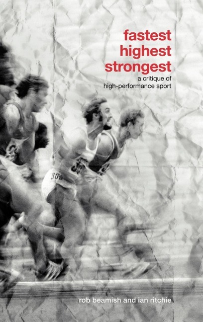 Fastest, Highest, Strongest - Rob Beamish, Ian Ritchie
