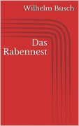 Cover-Bild zum Titel 'Das Rabennest' von 'Wilhelm Busch'