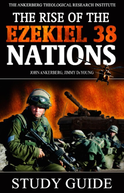 The Rise of the Ezekiel 38 Nations - John Ankerberg, Jimmy DeYoung
