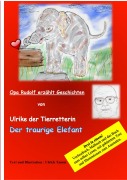 Cover-Bild zum Titel 'Ulrike die Tierretterin und der traurige Elefant. Opa Rudolf erzählt Geschichten' von 'Ulrich Tamm'