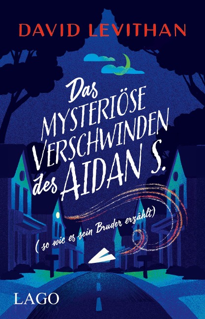 Das mysteriöse Verschwinden des Aidan S. (so wie es sein Bruder erzählt) - David Levithan