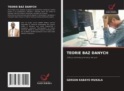 Cover-Bild zum Titel 'TEORIE BAZ DANYCH' von 'Gerson Kabayo Mukala'