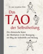 Cover-Bild zum Titel 'Das Tao der Selbstheilung' von 'Josephine Zöller'