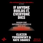 Cover-Bild zum Titel 'If Anyone Builds It, Everyone Dies' von 'Nate Soares, Eliezer Yudkowsky'