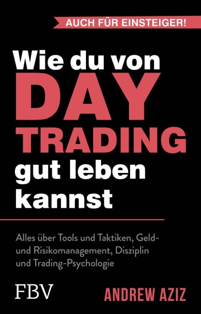 Wie du von Daytrading gut leben kannst - Andrew Aziz