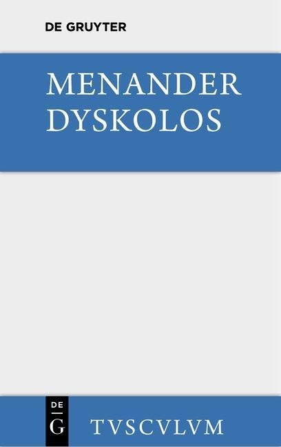 Dyskolos - Menander
