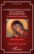 Cover-Bild zum Titel 'Les messages de la Vierge aux ' voyants ' de Medjugorje' von 'Christian Faure'