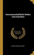 Genossenschaftliche Reden Und Schriften - Johann Friedrich Schär