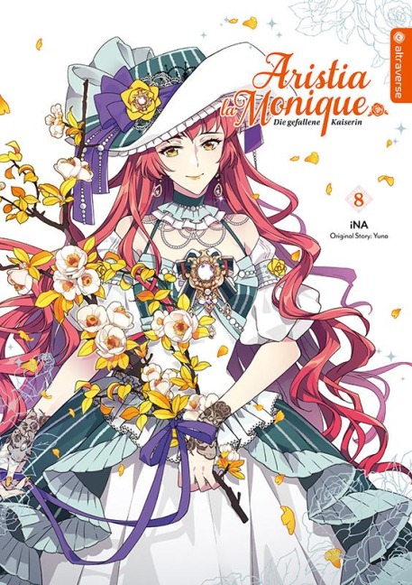 Aristia la Monique - Die gefallene Kaiserin 08 - Ina, Yuna