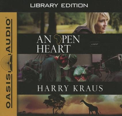 An Open Heart - Harry Kraus