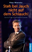 Cover-Bild zum Titel 'Steh bei Jauch nicht auf dem Schlauch!' von 'Peter Wiesmeier'