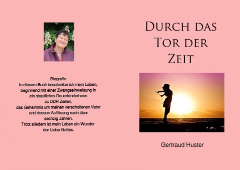 Durch das Tor der Zeit - Gertraud Huster