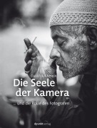 Cover-Bild zum Titel 'Die Seele der Kamera' von 'David duChemin'