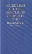 Sämtliche Gedichte und Balladen - Friedrich Schiller