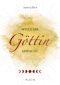 Cover-Bild zum Titel 'Wenn die Göttin erwacht' von 'Verena Flori'
