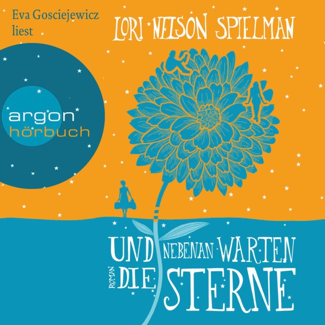 Und nebenan warten die Sterne - Lori Nelson Spielman