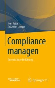 Cover-Bild zum Titel 'Compliance managen' von 'Sebastian Barnutz, Sven Kette'