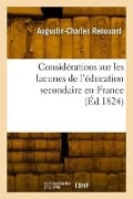 Considérations sur les lacunes de l'éducation secondaire en France - Augustin-Charles Renouard