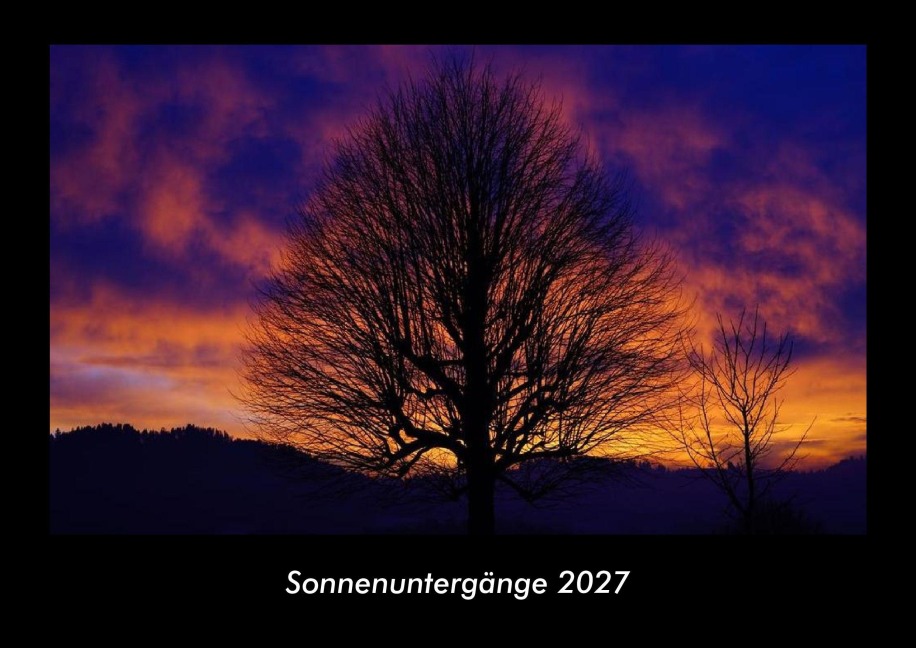 Sonnenuntergänge 2027 Fotokalender DIN A3 - Tobias Becker