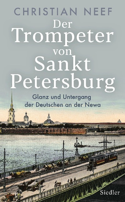 Der Trompeter von Sankt Petersburg - Christian Neef