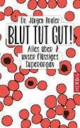 Cover-Bild zum Titel 'Blut tut gut' von 'Jürgen Brater'