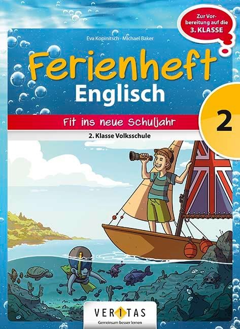 Englisch Ferienhefte 2. Klasse - Volksschule - Ferienheft mit eingelegten Lösungen - Eva Sengstschmid, Michael Baker