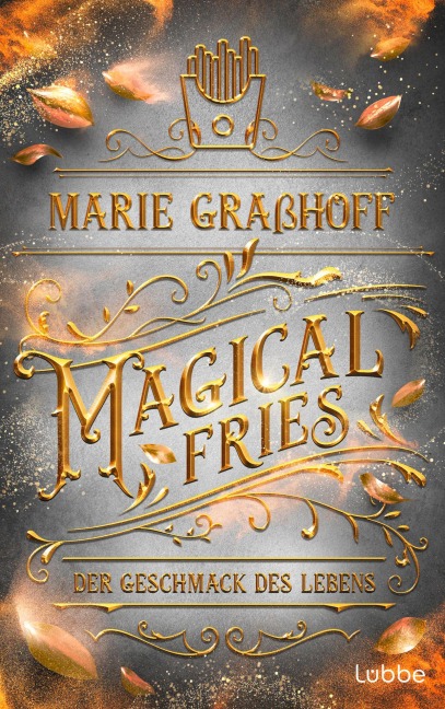 Magical Fries - Der Geschmack des Lebens - Marie Graßhoff